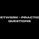 network + practice questions