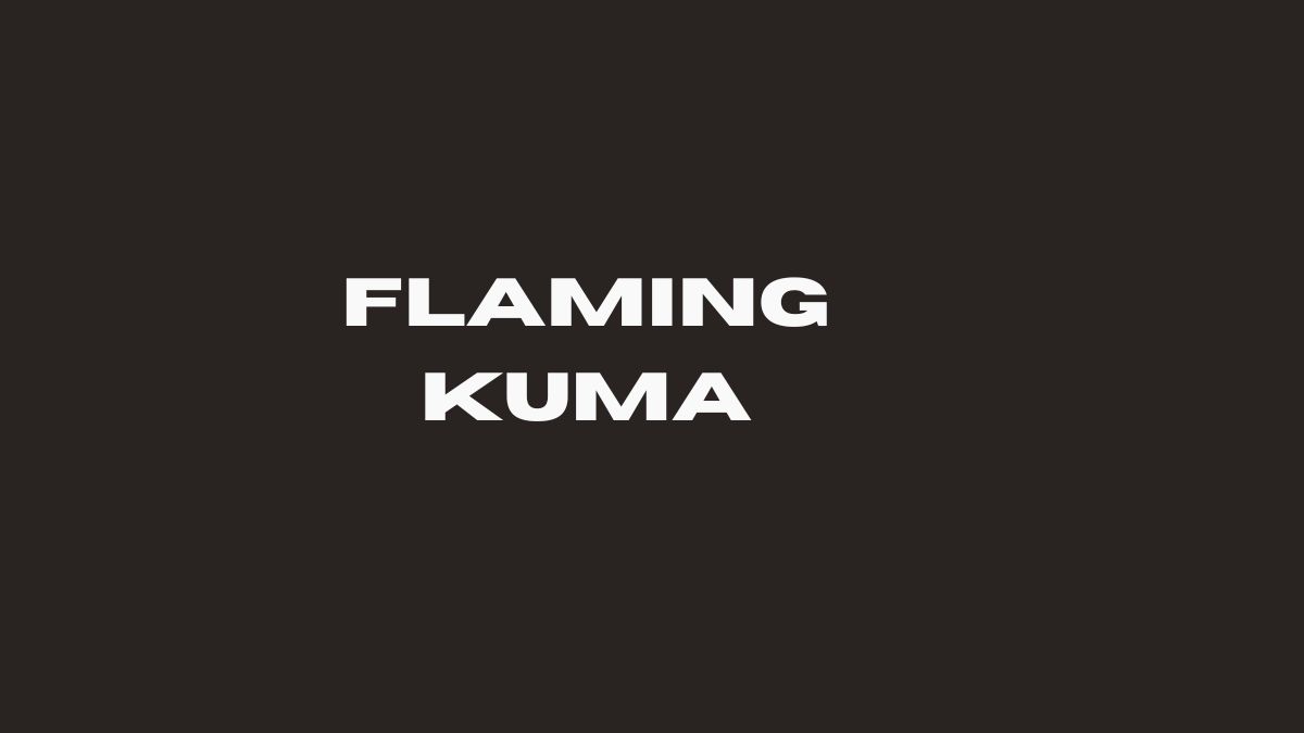 flaming kuma