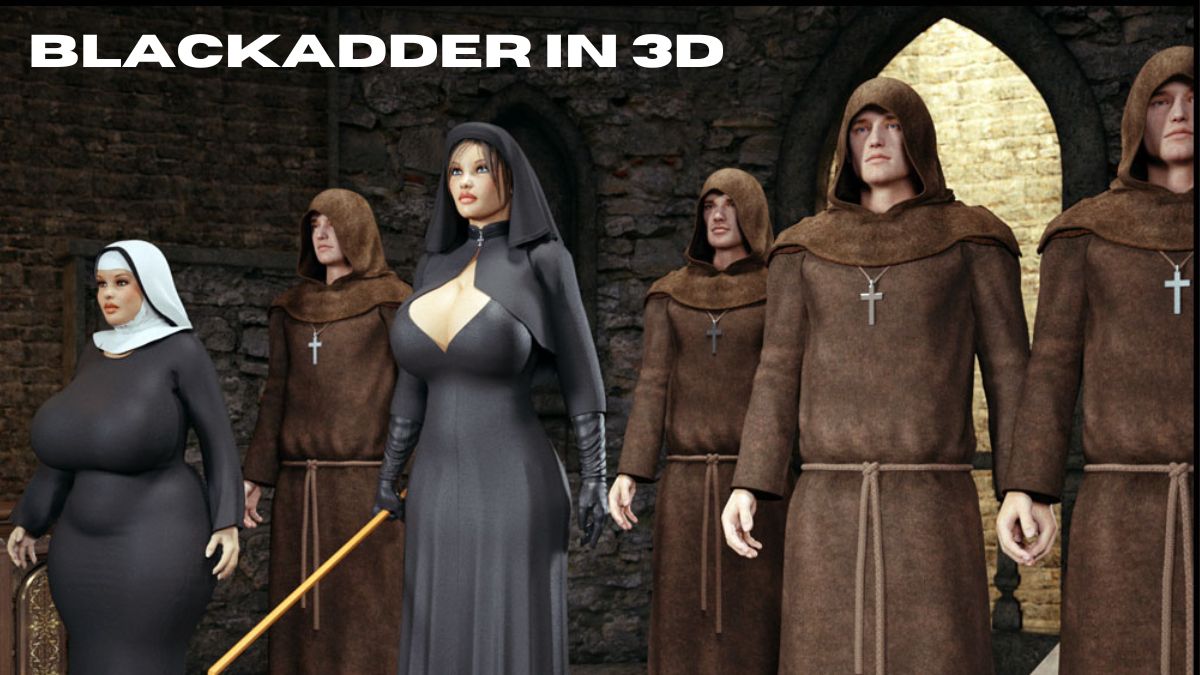 Blackadder in 3D